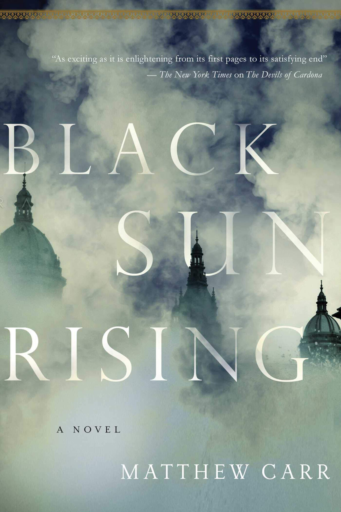 Review: Black Sun Rising by Matthew Carr